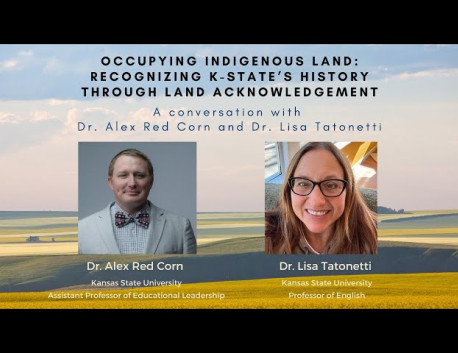 Occupying Indigenous Land: Recognizing K-State's History Through Land Acknowledgement